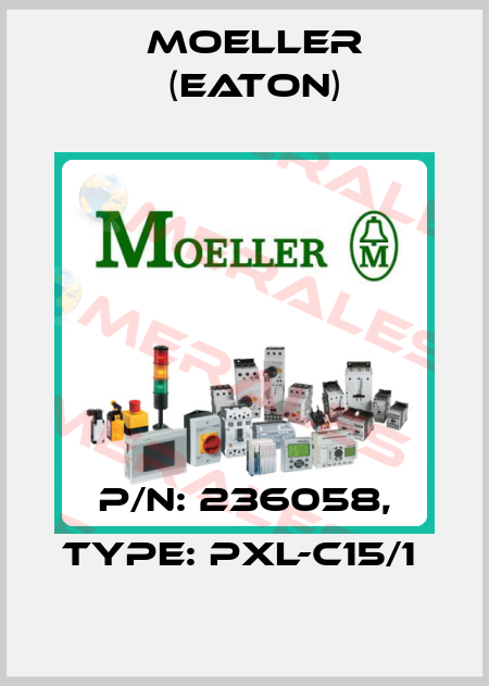 P/N: 236058, Type: PXL-C15/1  Moeller (Eaton)