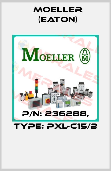 P/N: 236288, Type: PXL-C15/2  Moeller (Eaton)