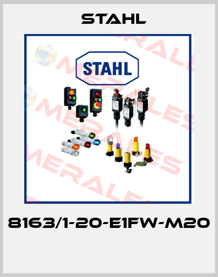 8163/1-20-E1FW-M20  Stahl