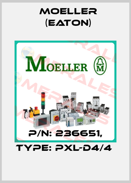 P/N: 236651, Type: PXL-D4/4  Moeller (Eaton)