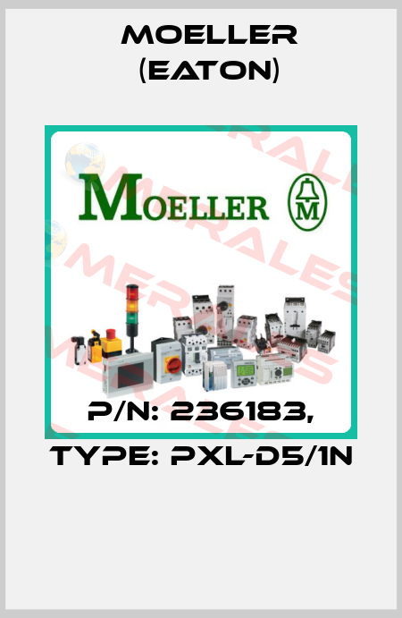 P/N: 236183, Type: PXL-D5/1N  Moeller (Eaton)