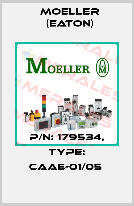P/N: 179534, Type: CAAE-01/05  Moeller (Eaton)