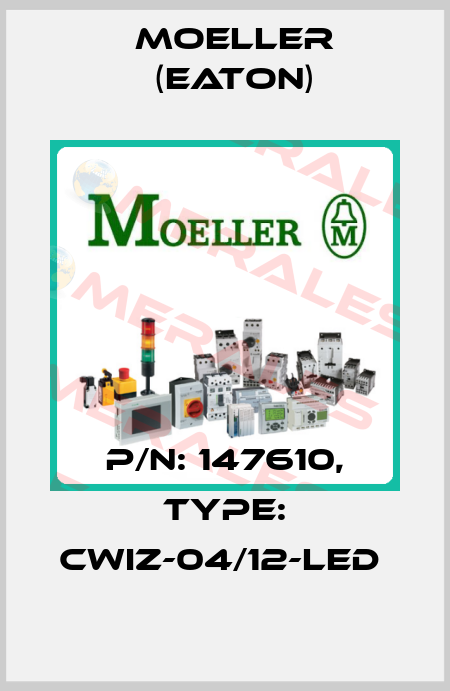 P/N: 147610, Type: CWIZ-04/12-LED  Moeller (Eaton)