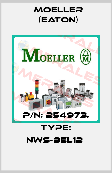 P/N: 254973, Type: NWS-BEL12  Moeller (Eaton)