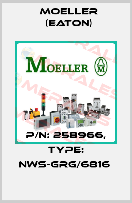 P/N: 258966, Type: NWS-GRG/6816  Moeller (Eaton)