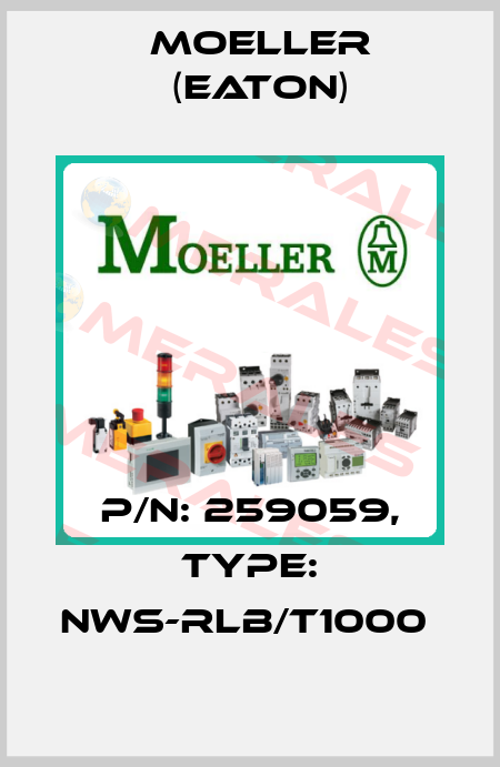 P/N: 259059, Type: NWS-RLB/T1000  Moeller (Eaton)