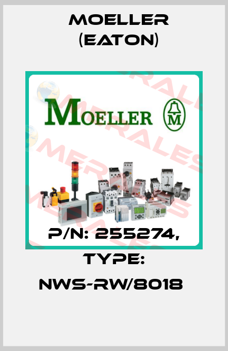 P/N: 255274, Type: NWS-RW/8018  Moeller (Eaton)
