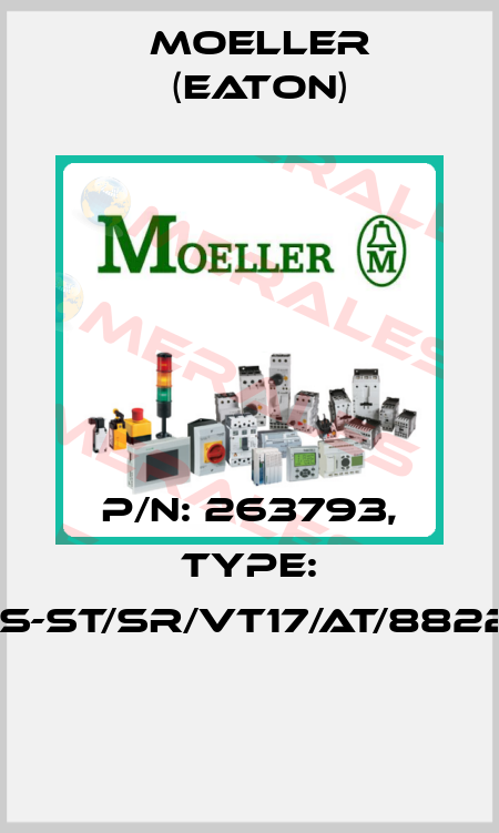 P/N: 263793, Type: NWS-ST/SR/VT17/AT/8822/M  Moeller (Eaton)