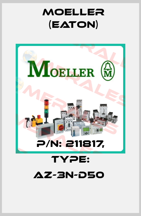 P/N: 211817, Type: AZ-3N-D50  Moeller (Eaton)