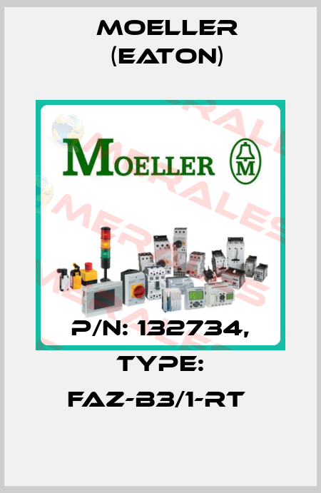 P/N: 132734, Type: FAZ-B3/1-RT  Moeller (Eaton)