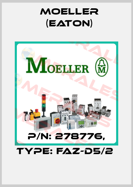 P/N: 278776, Type: FAZ-D5/2  Moeller (Eaton)