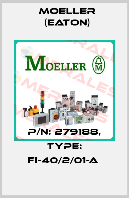 P/N: 279188, Type: FI-40/2/01-A  Moeller (Eaton)