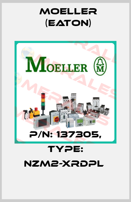 P/N: 137305, Type: NZM2-XRDPL  Moeller (Eaton)