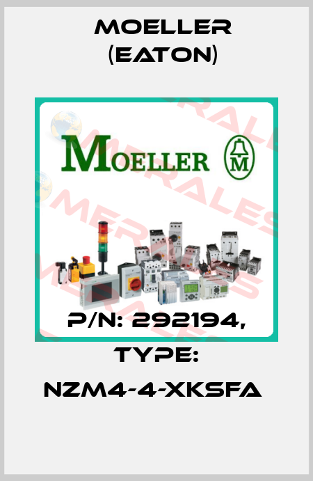 P/N: 292194, Type: NZM4-4-XKSFA  Moeller (Eaton)