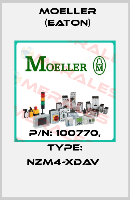 P/N: 100770, Type: NZM4-XDAV  Moeller (Eaton)