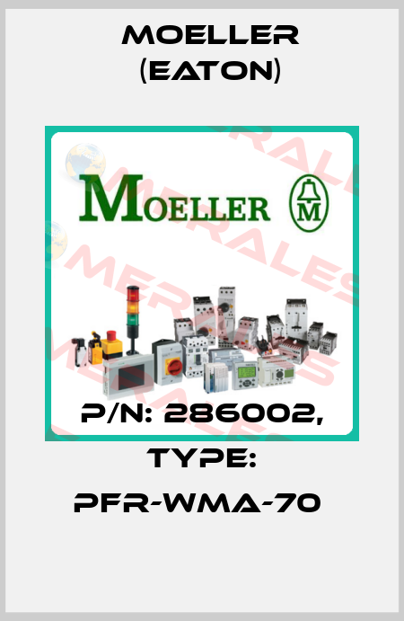 P/N: 286002, Type: PFR-WMA-70  Moeller (Eaton)