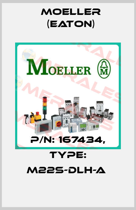 P/N: 167434, Type: M22S-DLH-A  Moeller (Eaton)