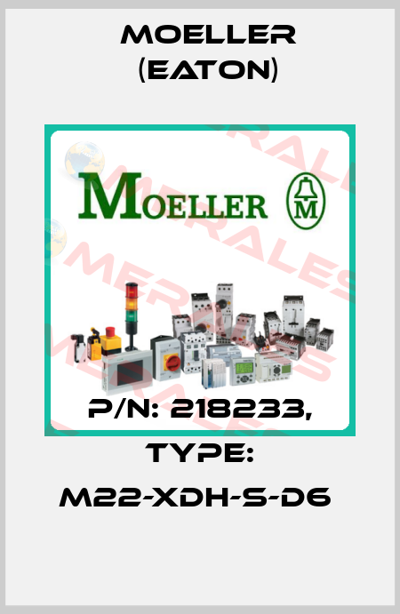 P/N: 218233, Type: M22-XDH-S-D6  Moeller (Eaton)