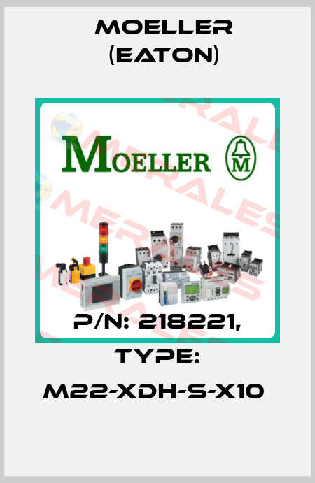 P/N: 218221, Type: M22-XDH-S-X10  Moeller (Eaton)