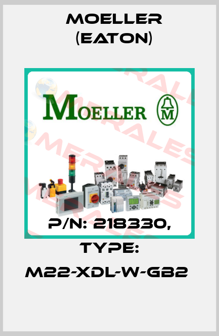 P/N: 218330, Type: M22-XDL-W-GB2  Moeller (Eaton)