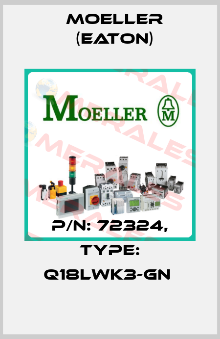 P/N: 72324, Type: Q18LWK3-GN  Moeller (Eaton)