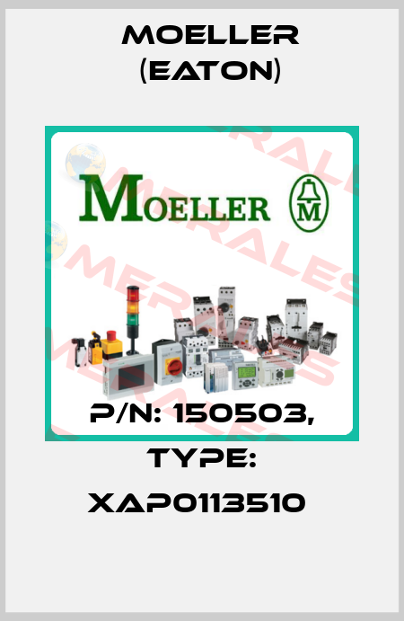 P/N: 150503, Type: XAP0113510  Moeller (Eaton)