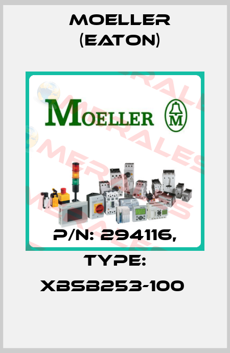 P/N: 294116, Type: XBSB253-100  Moeller (Eaton)