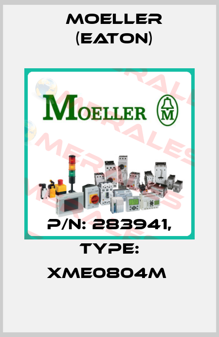 P/N: 283941, Type: XME0804M  Moeller (Eaton)