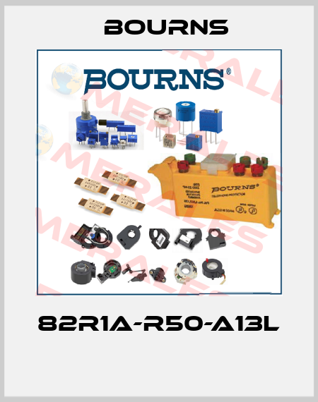 82R1A-R50-A13L  Bourns