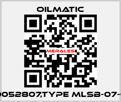 00052807,TYPE MLSB-07-CE OILMATIC