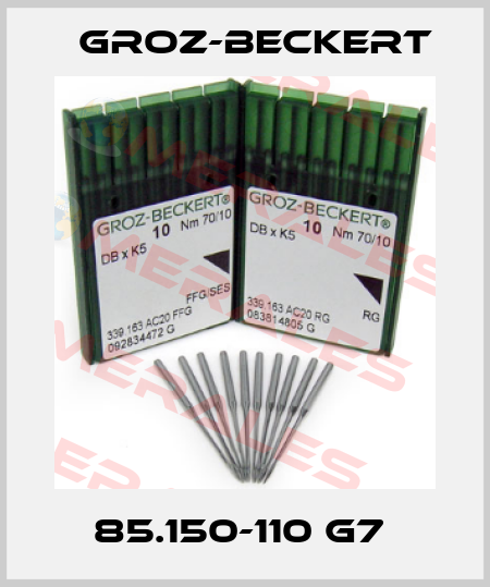 85.150-110 G7  Groz-Beckert