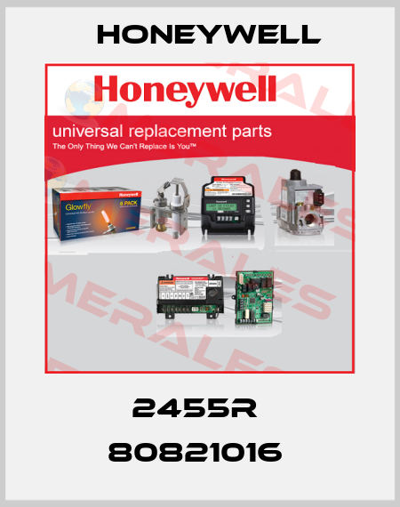 2455R  80821016  Honeywell