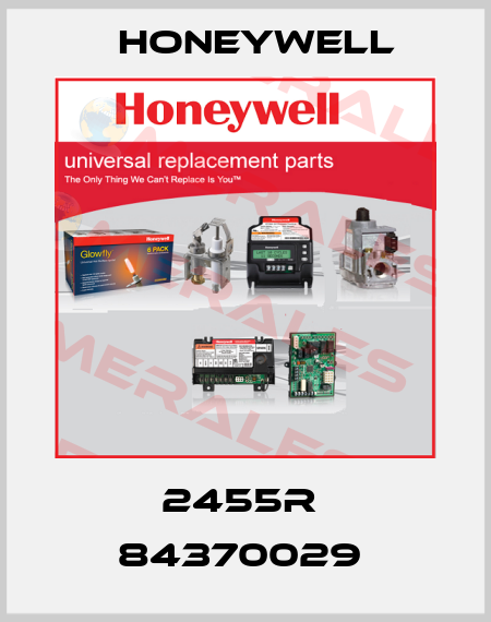 2455R  84370029  Honeywell