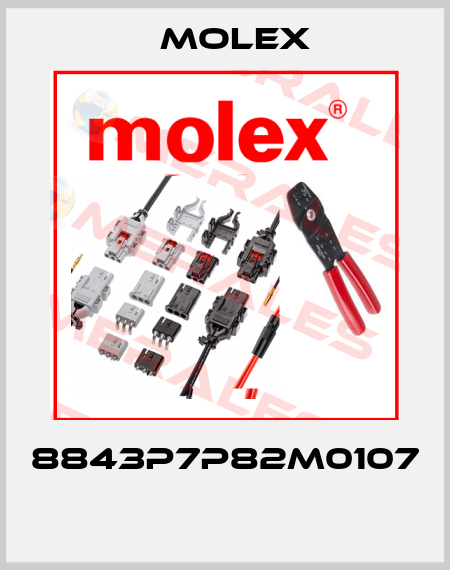 8843P7P82M0107  Molex