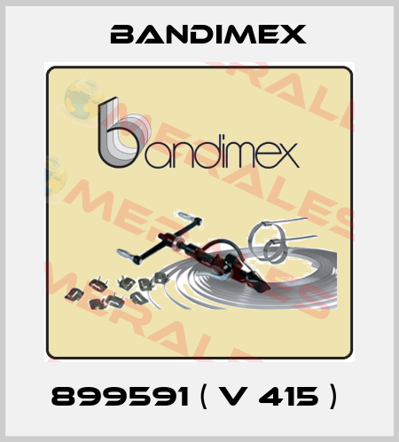 899591 ( V 415 )  Bandimex