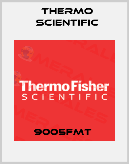 9005FMT  Thermo Scientific