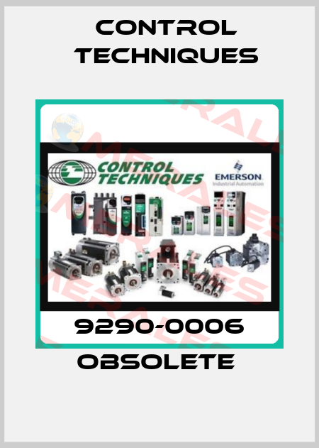 9290-0006 obsolete  Control Techniques