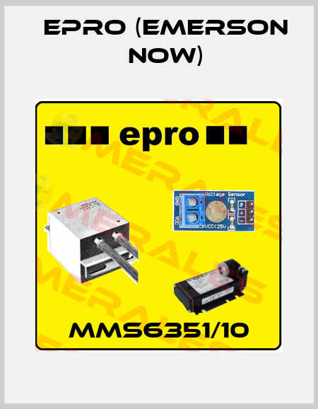 MMS6351/10 Epro (Emerson now)