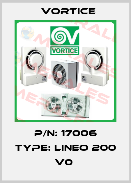 P/N: 17006 Type: LINEO 200 V0  Vortice