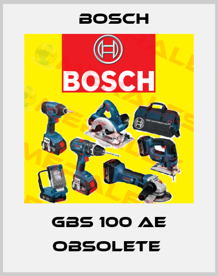 GBS 100 AE obsolete  Bosch