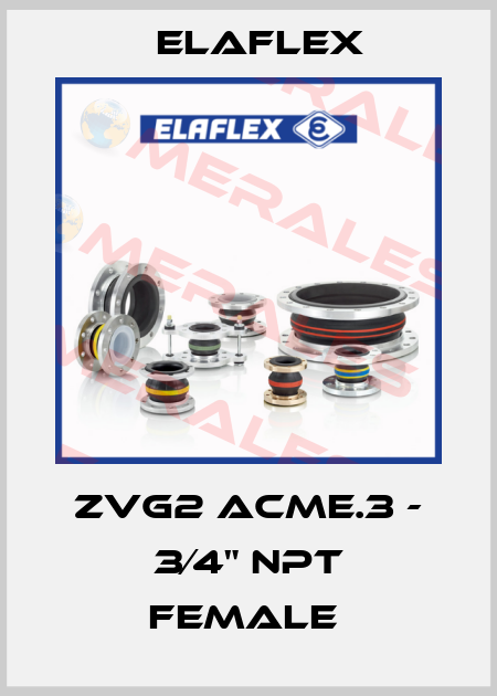 ZVG2 ACME.3 - 3⁄4" NPT female  Elaflex