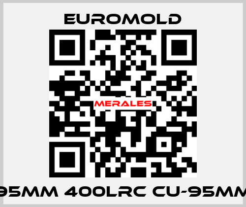 95MM 400LRC CU-95MM EUROMOLD