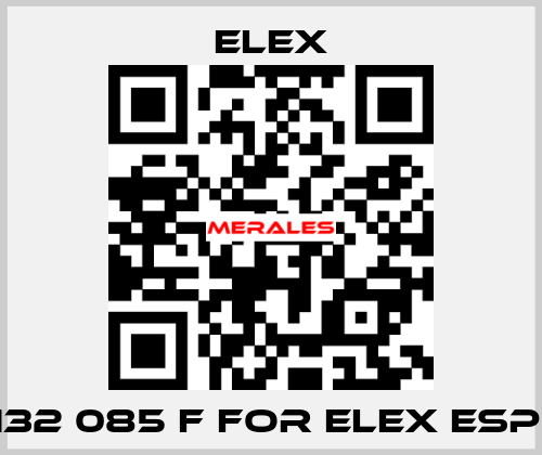 132 085 F FOR ELEX ESP  Elex