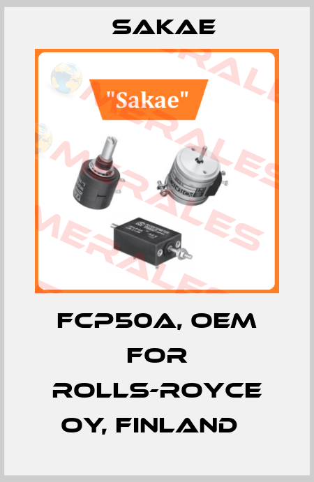 FCP50A, OEM for Rolls-Royce Oy, Finland   Sakae