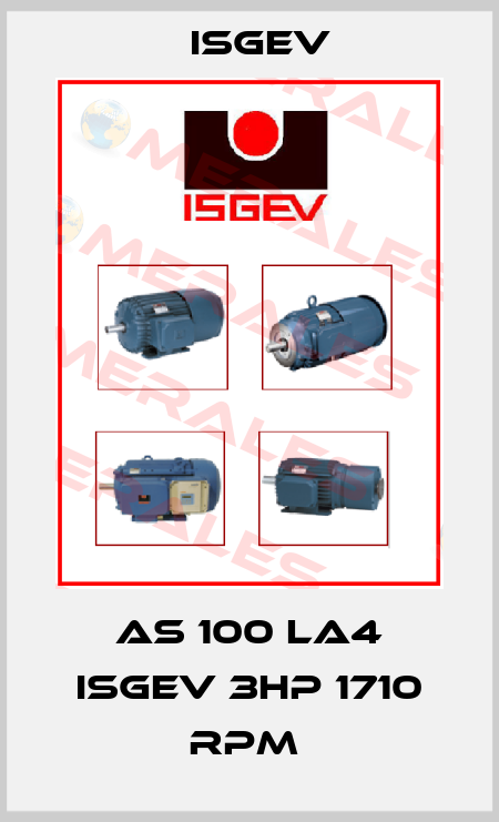 AS 100 LA4 ISGEV 3HP 1710 RPM  Isgev