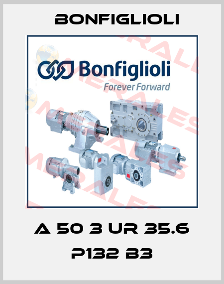 A 50 3 UR 35.6 P132 B3 Bonfiglioli