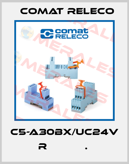 C5-A30BX/UC24V  R            .  Comat Releco