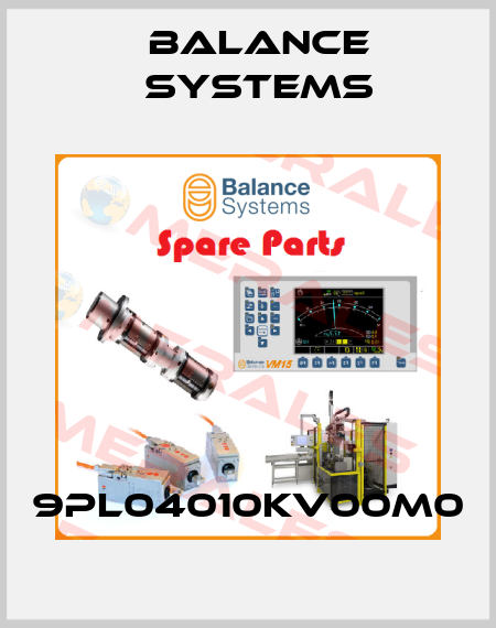9PL04010KV00M0 Balance Systems