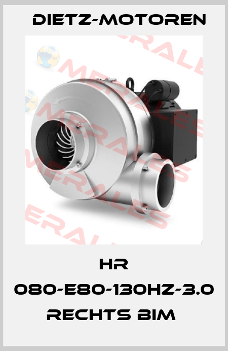 HR 080-E80-130Hz-3.0 RECHTS BIM  Dietz-Motoren
