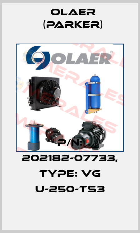 P/N: 202182-07733, Type: VG U-250-TS3 Olaer (Parker)